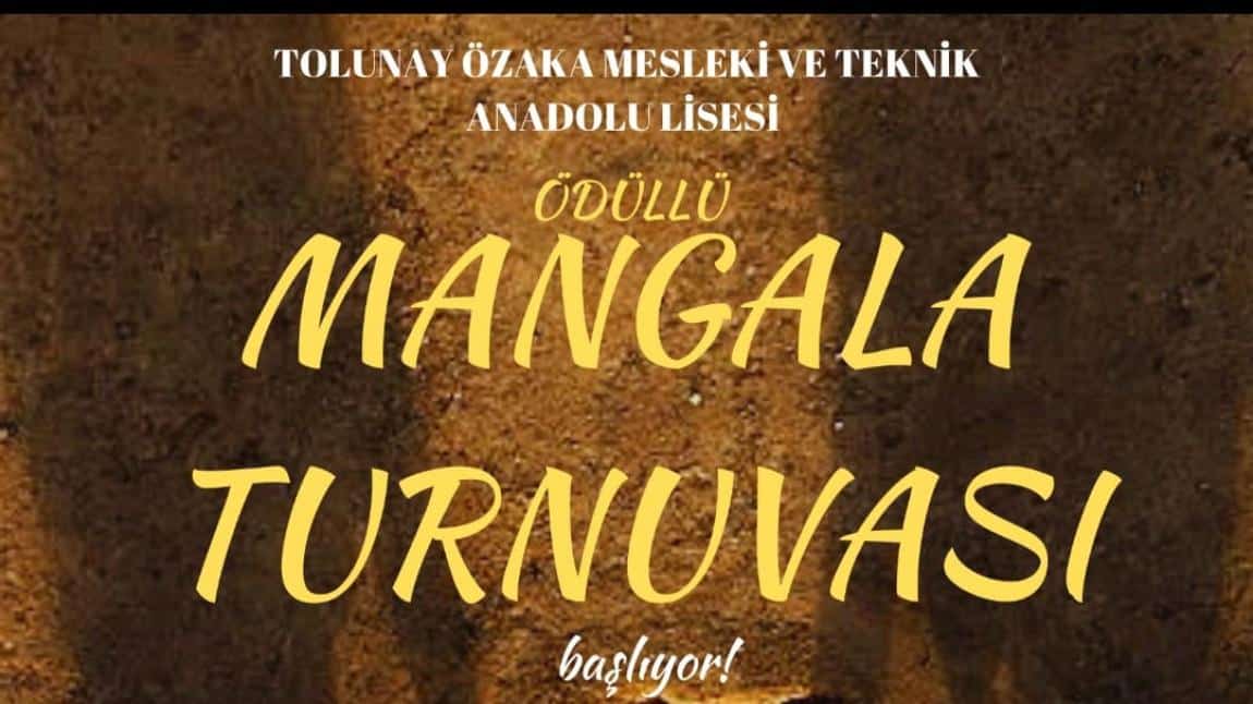 Okulumuzda Mangala Turnuvası Düzenlendi.